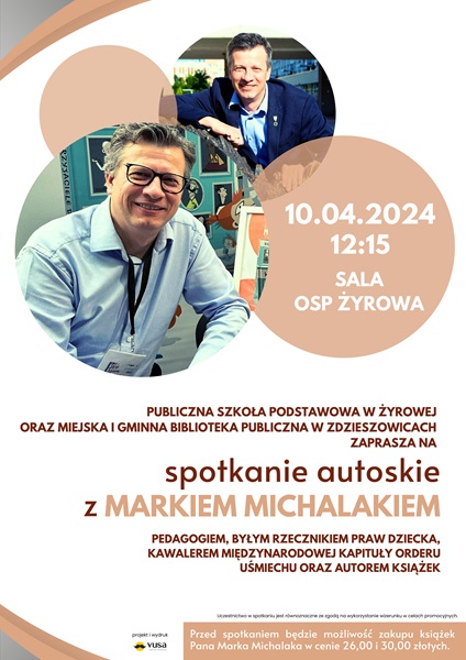 Zapraszamy na spotkanie z Markiem Michalakiem, które odbędzie się w Żyrowej